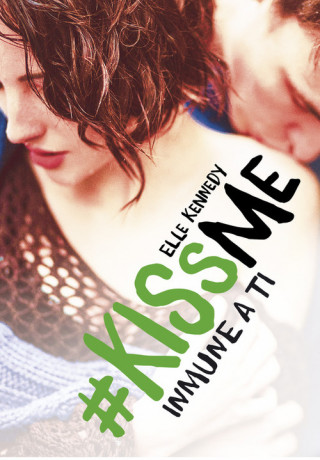 Kniha #KissMe 3. Inmune a ti ELLE KENNEDY