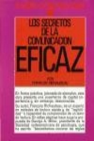 Книга Los secretos de la comunicación eficaz Francois Richaudeau