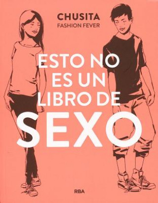 Kniha Esto no es un libro de sexo CHUSITA FASHION