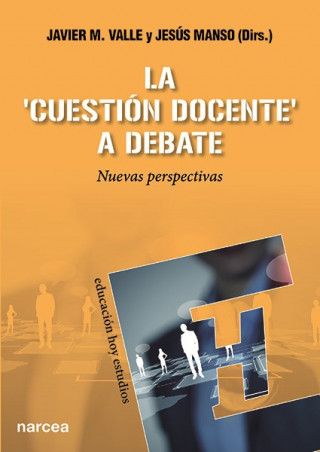 Könyv La "cuestión docente" a debate JAVIER M. VALLE