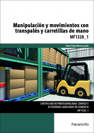 Libro Manipulación y movimientos con transpalés y carretillas de mano PEDRO PABLO MEANA COALLA