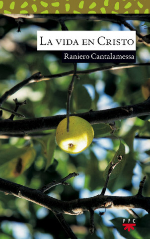 Kniha La vida en Cristo Raniero Cantalamessa