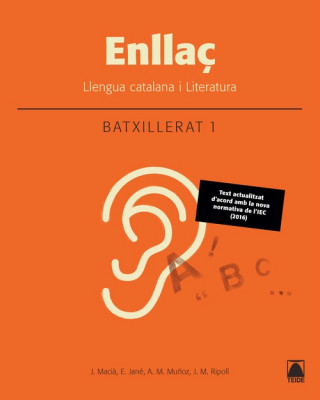 Kniha Enllaç. Llengua catalana i literatura 1. Batxillerat 