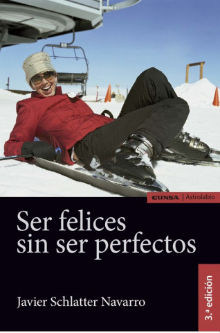 Kniha Ser felices sin ser perfectos JAVIER SCHLATTER NAVARRO