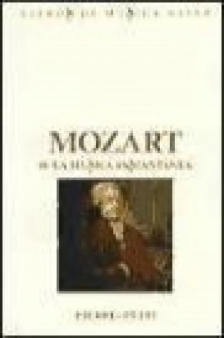 Książka Mozart o La música instantánea Pierre Petit