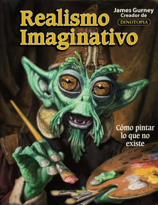 Книга Realismo imaginativo JAMES GURNEY