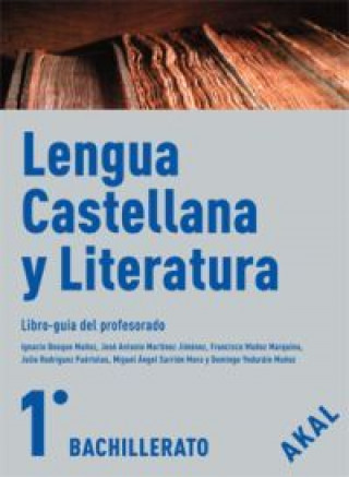 Книга Lengua castellana y literatura, 1 Bachillerato. Libro-guía del profesorado Ignacio Bosque