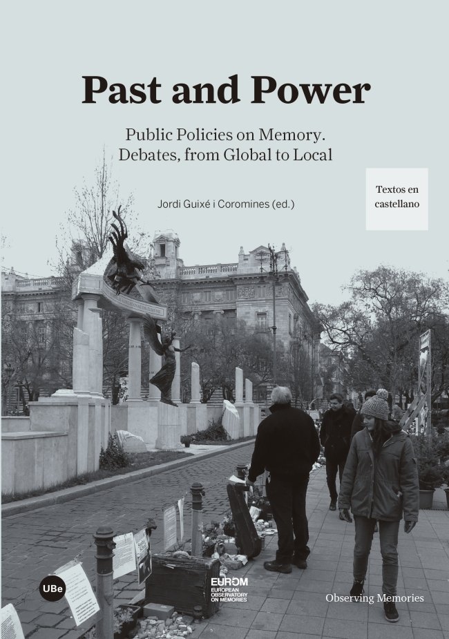 Kniha Past and Power: Public Policies on Memory. Debates, from Global to Local 