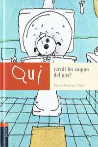 Kniha Qui recull les caques del gos? Ricardo Alcántara