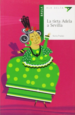 Könyv La tieta Adela a Sevilla NURIA PRADAS I ANDREU
