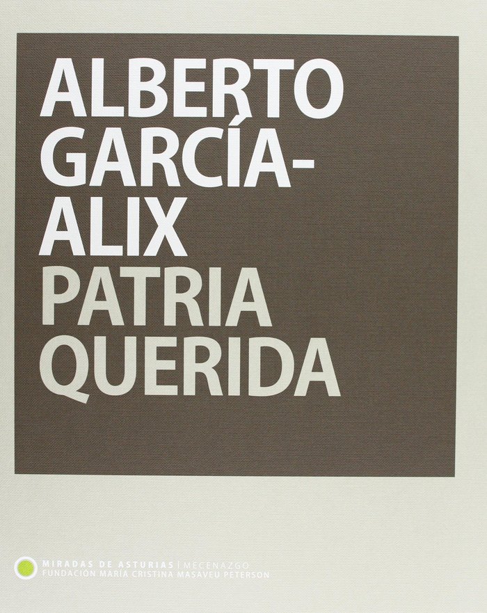 Buch Alberto García-Alix, Miradas de Asturias : patria querida Alberto García-Alix