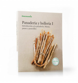 Kniha Panadería y bollería I: introducción a la panadería : masas, panes y panecillos 