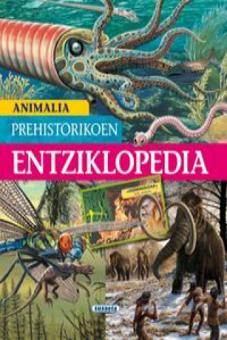 Carte Animalia prehistorikoen entziklopedia Lidia di Blasi