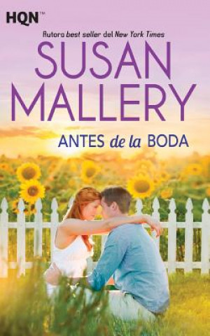 Книга ANTES DE LA BODA SUSAN MALLERY