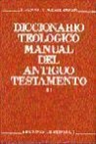 Könyv Diccionario teológico manual del Antiguo Testamento. Tomo II 