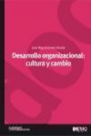 Kniha Desarrollo organizacional : cultura y cambio 