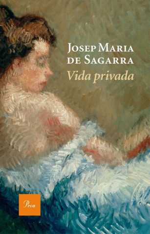 Kniha Vida privada JOSE DE SAGARRA
