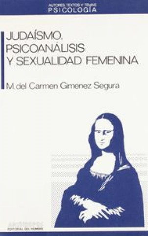 Knjiga Judaísmo, psicoanálisis y sexualidad femenina María Carmen Giménez Segura