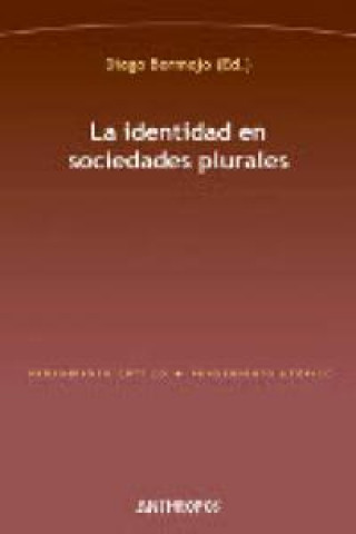 Kniha La identidad en sociedades plurales Diego Bermejo Pérez