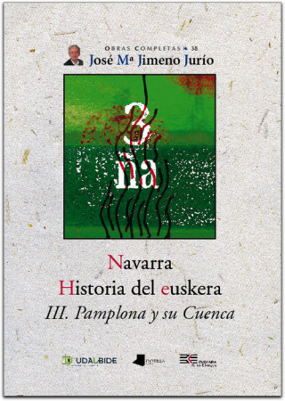 Carte Navarra, historia del euskera III : Pamplona y su cuenca 