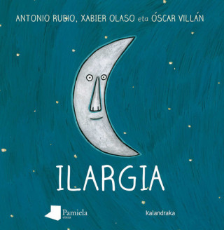 Libro Ilargian kulunkantari. Ilargia Xabier Olaso Bengoa