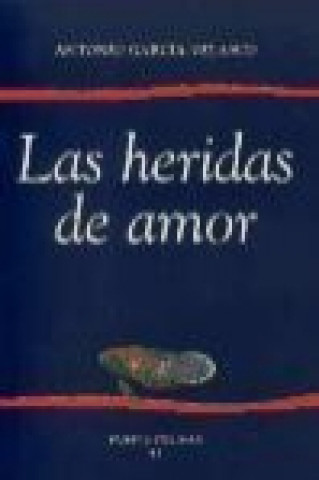 Książka Las heridas de amor Antonio García Velasco