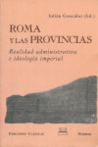 Книга Roma y las provincias : realidad administrativa 