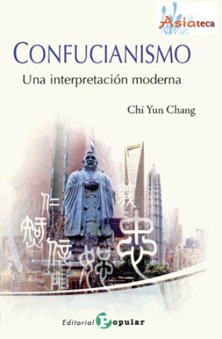 Книга CONFUCIANISMO CHI YUN CHANG