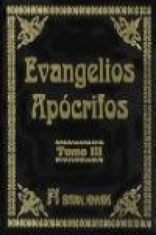 Kniha Evangelios apócrifos III 