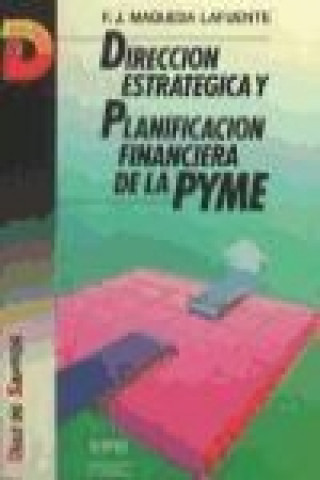 Książka Dirección estratégica y planificación financiera de la Pyme F. J. Maqueda Lafuente