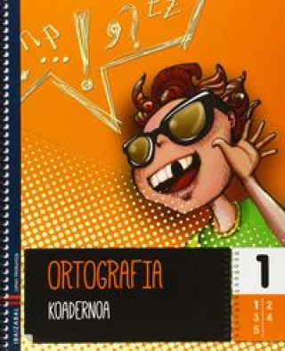 Kniha Ortografia, Lehen Hezkuntza. Koadernoa 1 