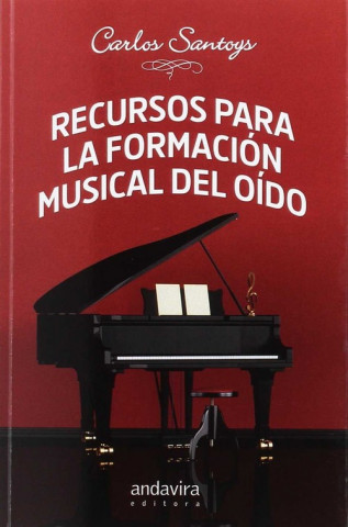 Carte Recursos para la formación musical del oído CARLOS SANTOYS