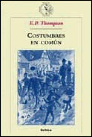 Carte Costumbres en común E. P. Thompson