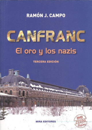 Knjiga Canfranc. El oro y los nazis + Documental Juego de espías (DVD) RAMON CAMPO