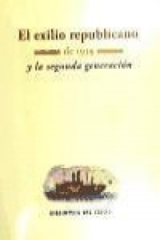 Kniha El exilio republicano de 1939 y la segunda generación 