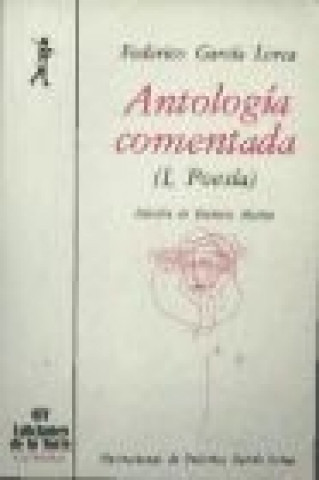 Knjiga Antología comentada : Federico García Lorca. Federico García Lorca