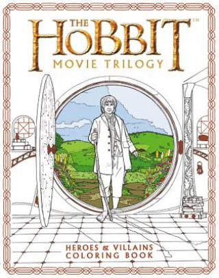 Könyv The Hobbit Movie Trilogy: Heroes and Villains Coloring Book 