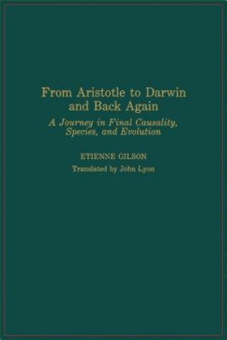 Kniha From Aristotle to Darwin and Back Again Etienne Gilson