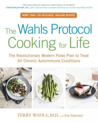 Книга Wahls Protocol Cooking For Life Terry Wahls