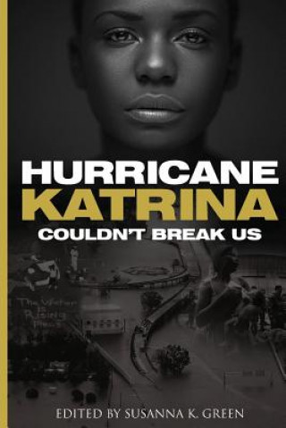 Carte Hurricane Katrina Couldn't Break Us Susanna K. Green