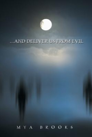 Libro . . . And Deliver Us from Evil Mya Brooks