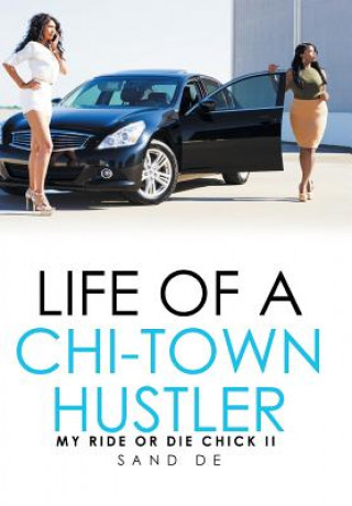 Книга Life of a Chi-Town Hustler Sand De