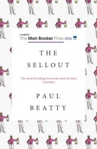 Kniha The Sellout Paul Beatty