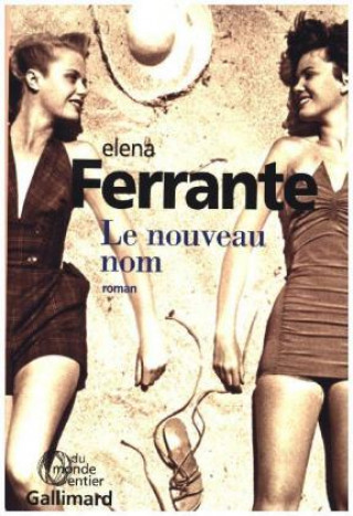 Книга Le nouveau nom Elena Ferrante