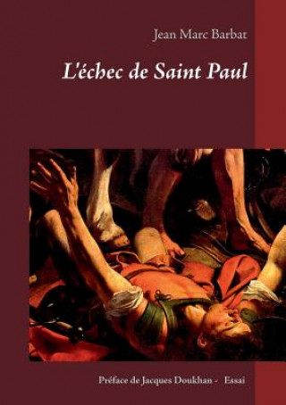 Könyv L'echec de Saint Paul Jean Marc Barbat