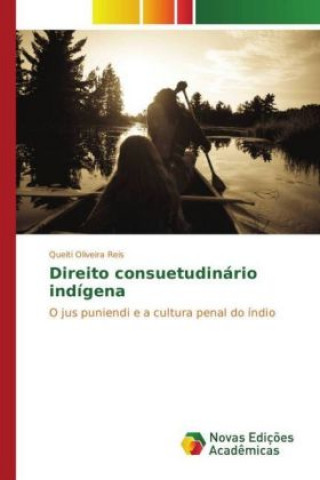 Libro Direito consuetudinário indígena Queiti Oliveira Reis