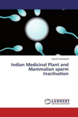 Carte Indian Medicinal Plant and Mammalian sperm Inactivation Kausiki Chakrabarti