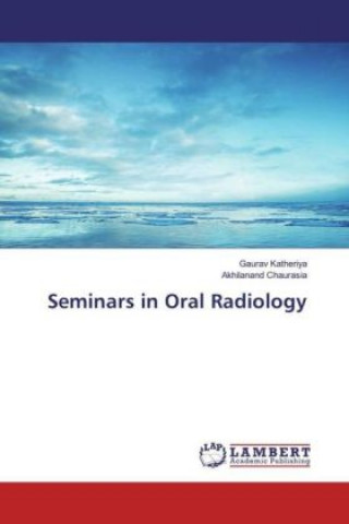Könyv Seminars in Oral Radiology Gaurav Katheriya