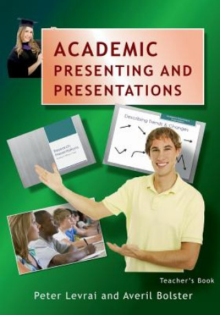 Kniha Academic Presenting and Presentations Averil Bolster