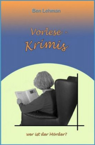 Kniha Vorlese -Krimis Ben Lehman